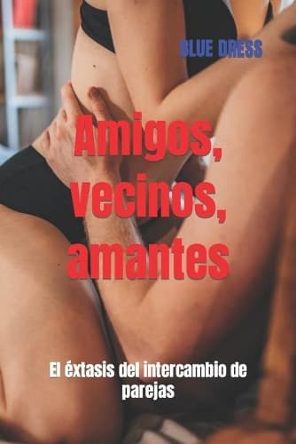 Cover of Amigos, vecinos, amantes