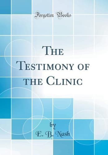 Cover of Testimony of the Clinic (Classic Reprint),The
