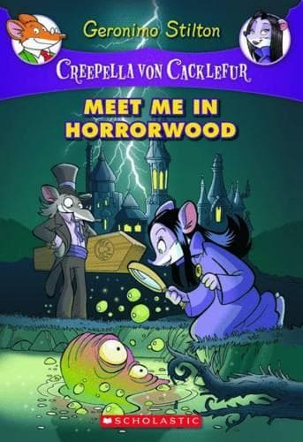 Cover of Creepella Von Cackelfur: #2 Meet Me in Horrorwood