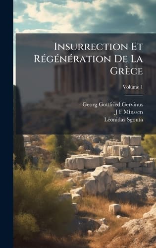 Cover of Insurrection Et RÃ(c)gÃ(c)nÃ(c)ration De La Grèce