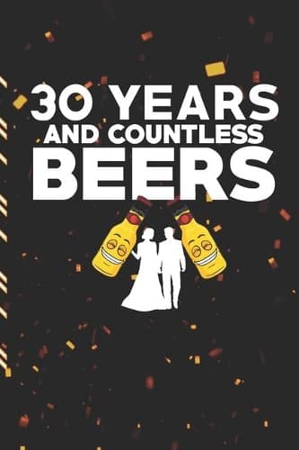 Cover of 30 Years and Countless Beers