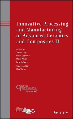 Cover of Innovative Processing and Manufacturing of Advanced Ceramics and Composites II