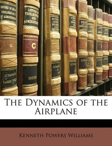 Cover of The Dynamics of the Airplane