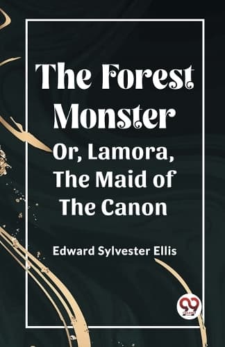 Cover of The Forest MonsterOr, Lamora, the Maid of the Canon (Edition2023)