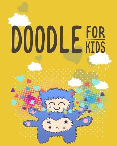 Cover of Doodle For Kids: Blank Doodle Draw Sketch Book