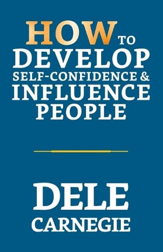 Cover of How to Develop Self-Confidence & Influence People