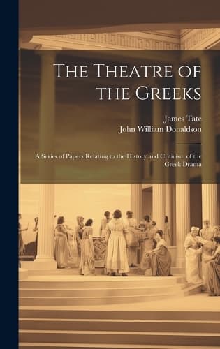 Cover of The Theatre of the Greeks
