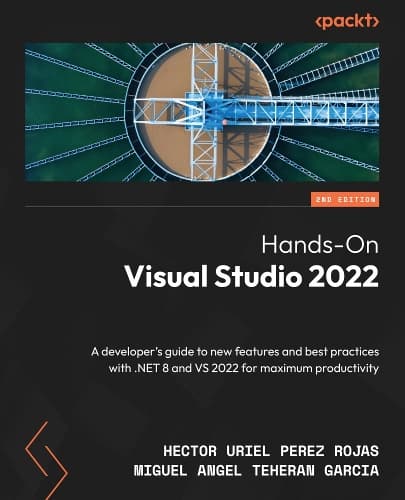 Cover of Hands-On Visual Studio 2022: A developer's guide to new features and best practices with .NET 8 and VS 2022 for maximum productivity