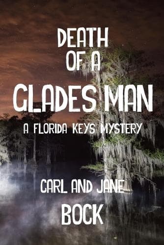 Cover of Death Of A Glades Man-A Florida Keys Mystery
