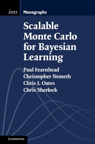 Cover of Scalable Monte Carlo for Bayesian Learning