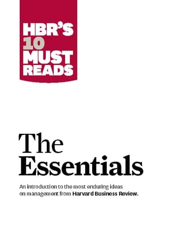Cover of HBR'S 10 Must Reads: The Essentials