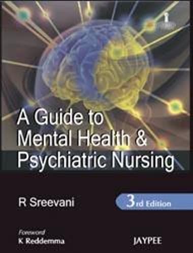 Cover of A Guide to Mental Health and Psychiatric Nursing