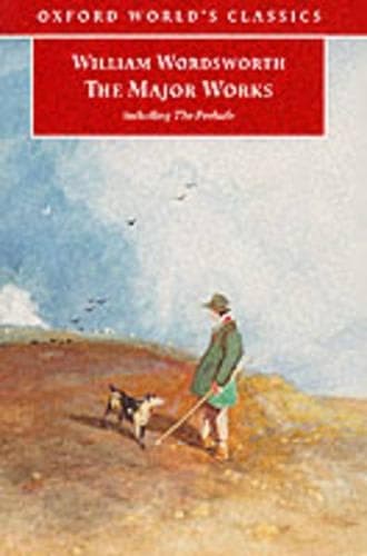 Cover of William Wordsworth - The Major Works : Including the Prelude