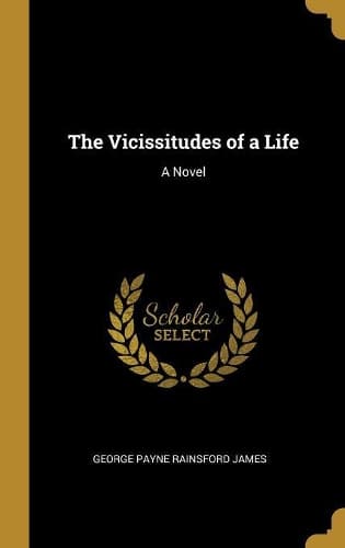 Cover of The Vicissitudes of a Life