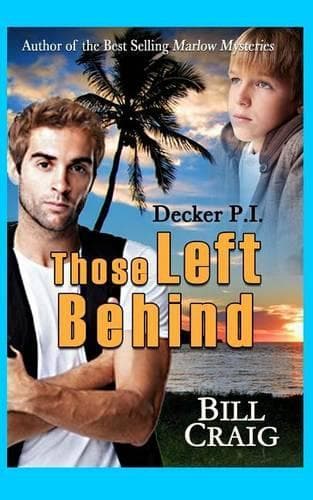 Cover of Decker P.I. Those Left Behind: (11 Decker P.I.)