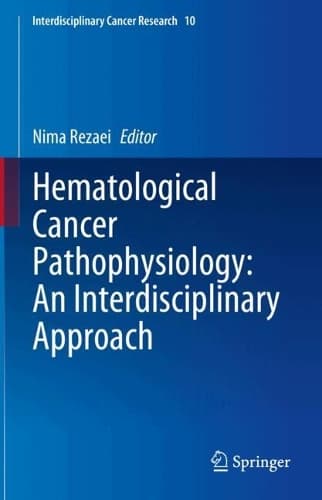 Cover of Hematological Cancer Pathophysiology: An Interdisciplinary Approach