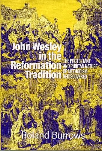 Cover of John Wesley in the Reformation Tradition