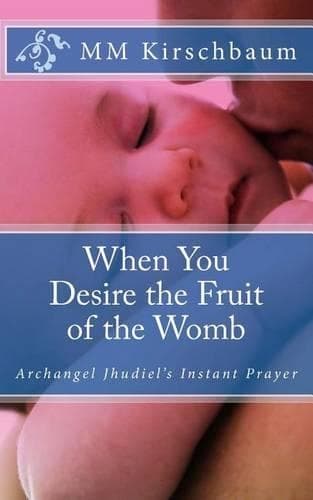 Cover of When You Desire the Fruit of the Womb