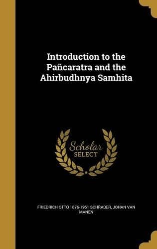 Cover of Introduction to the Pañcaratra and the Ahirbudhnya Samhita