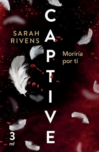 Cover of Captive 3: Moriría Por Ti (Dark Romance)