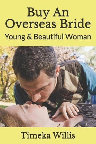 Cover of Buy An Overseas Bride: Young & Beautiful Woman