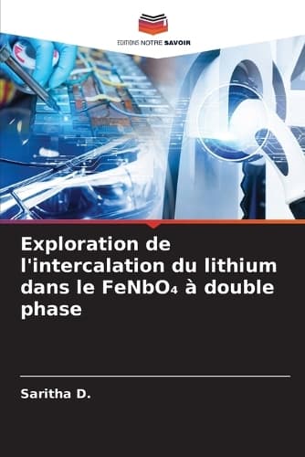 Cover of Exploration de l'intercalation du lithium dans le FeNbO₄ à double phase
