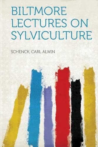Cover of Biltmore Lectures on Sylviculture