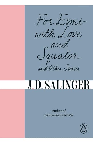 Cover of For Esmé - with Love and Squalor