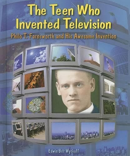 Cover of The Teen Who Invented Television