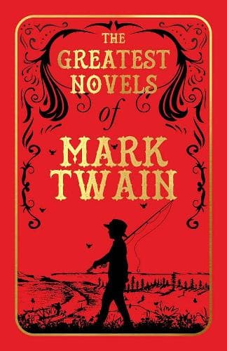 Cover of Greatest Novels of Mark Twain (Deluxe Hardbound Edition), The