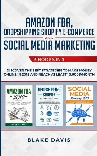 Cover of Amazon FBA, Dropshipping Shopify E-commerce and Social Media Marketing