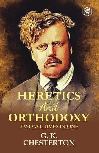 Cover of Orthodoxy and Heretics Two Volumes in One: Two Volumes in One