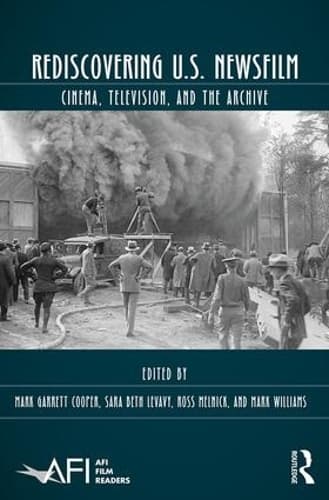 Cover of Rediscovering U.S. Newsfilm