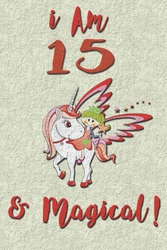Cover of I am 15 & Magical! NoteBook
