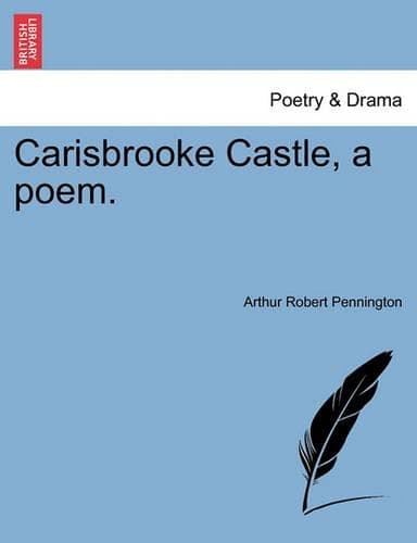 Cover of Carisbrooke Castle, a Poem.