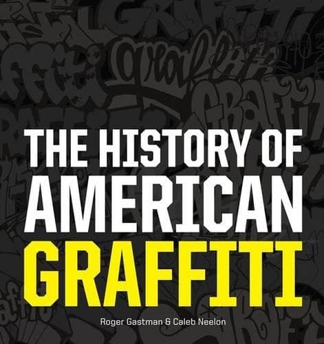 Cover of The History of American Graffiti