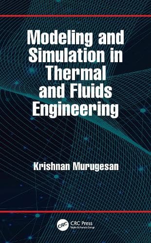 Cover of Modeling and Simulation in Thermal and Fluids Engineering