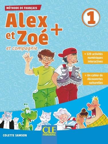 Cover of Alex et Zoe + 1: Livre de l'eleve + CD