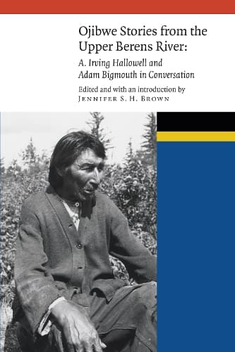 Cover of Ojibwe Stories from the Upper Berens River