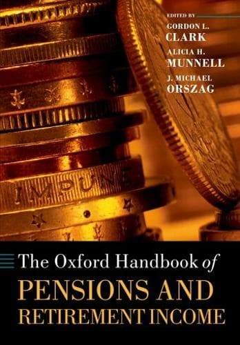 Cover of The Oxford Handbook of Pensions and Retirement Income