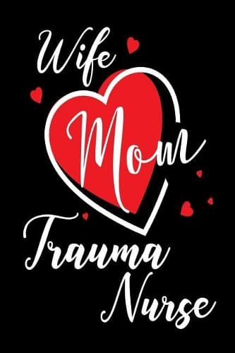 Cover of Wife Mom Trauma Nurse
