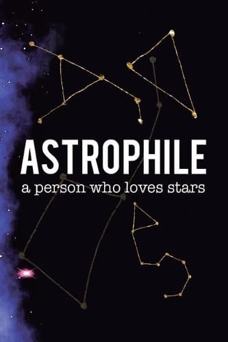 Cover of Astrophile. A Person Who Loves Stars