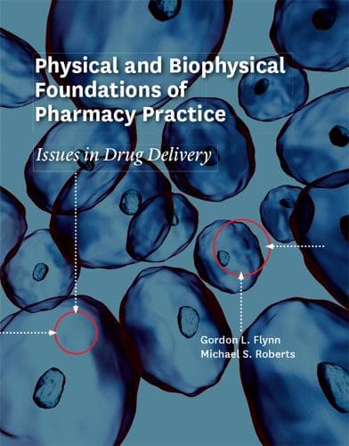 Cover of Physical and Biophysical Foundations of Pharmacy Practice
