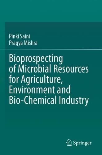Cover of Bioprospecting of Microbial Resources for Agriculture, Environment and Bio-chemical Industry