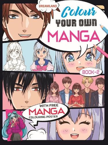 Cover of Colour Your Own Manga Book 2 With Free Manga Colouring Poster Age 4+