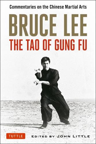 Cover of Bruce Lee The Tao of Gung Fu: Commentaries on the Chinese Martial Arts