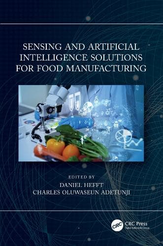 Cover of Sensing and Artificial Intelligence Solutions for Food Manufacturing