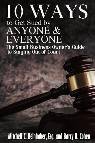 Cover of 10 Ways To Get Sued By Anyone & Everyone