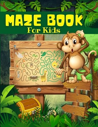 Cover of Maze Book For Kids, Boys And Girls Ages 4-8