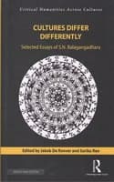Cover of Cultures Differ Differently: Selected Essays of S.N. Balagangadhara